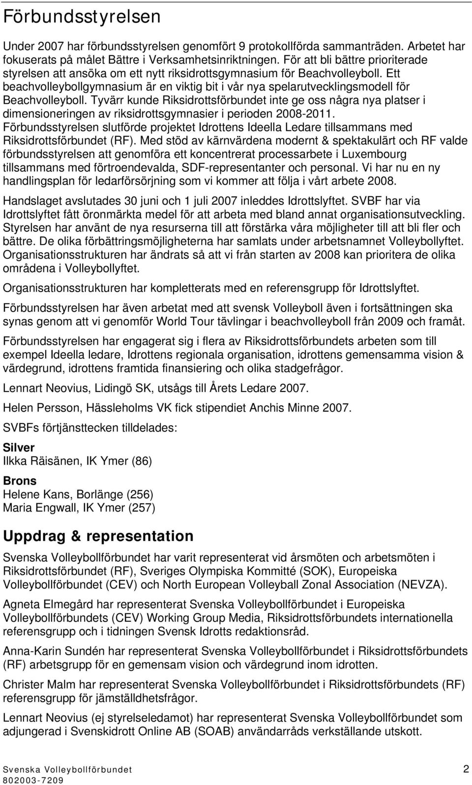 Ett beachvolleybollgymnasium är en viktig bit i vår nya spelarutvecklingsmodell för Beachvolleyboll.