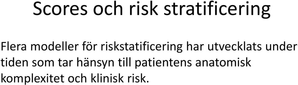 utvecklats under tiden som tar hänsyn