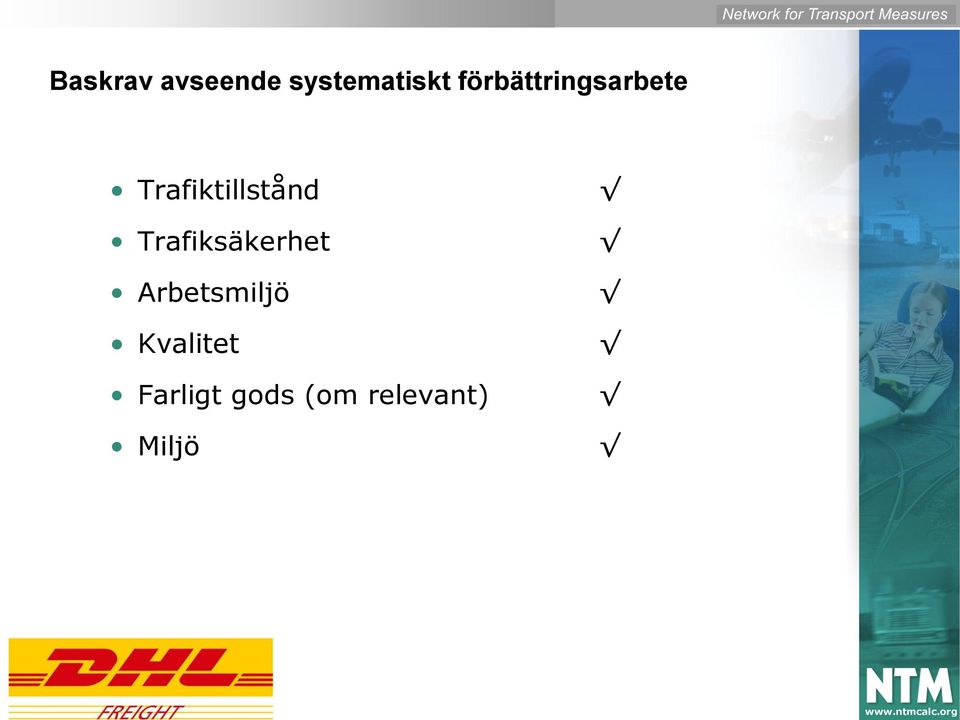 Trafiktillstånd Trafiksäkerhet