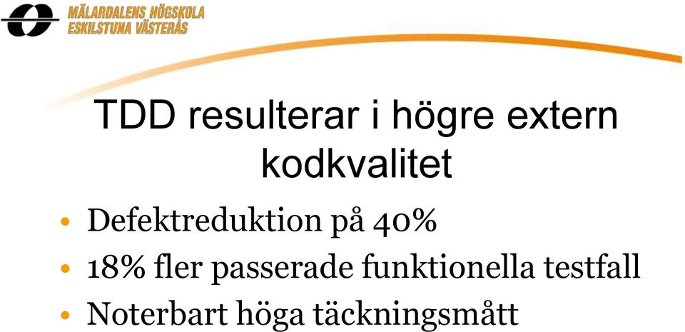 40% 18% fler passerade