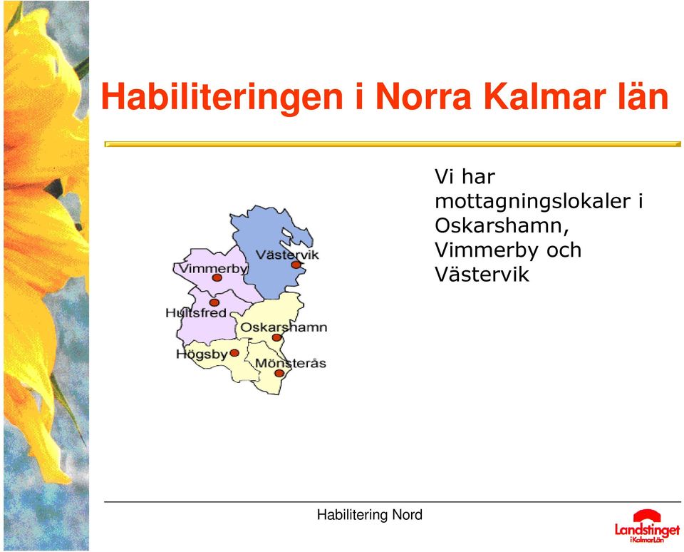 mottagningslokaler i