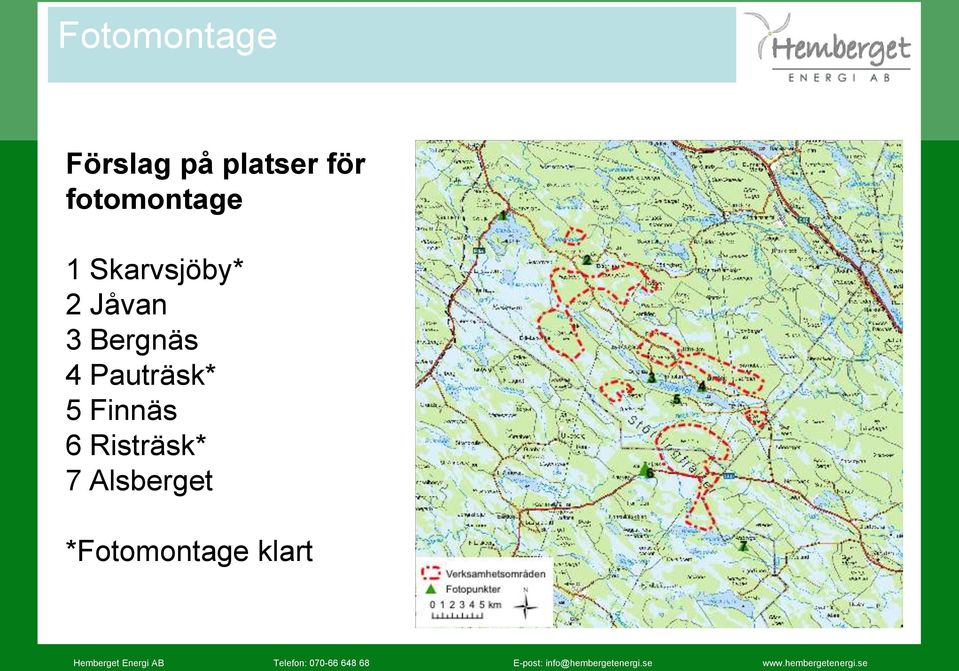 Bergnäs 4 Pauträsk* 5 Finnäs 6