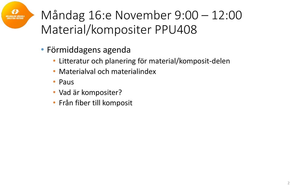 för material/komposit-delen Materialval och