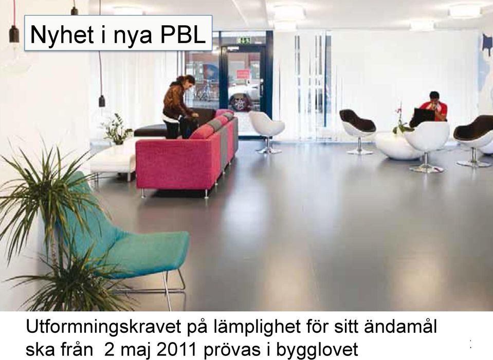 lämplighet för sitt