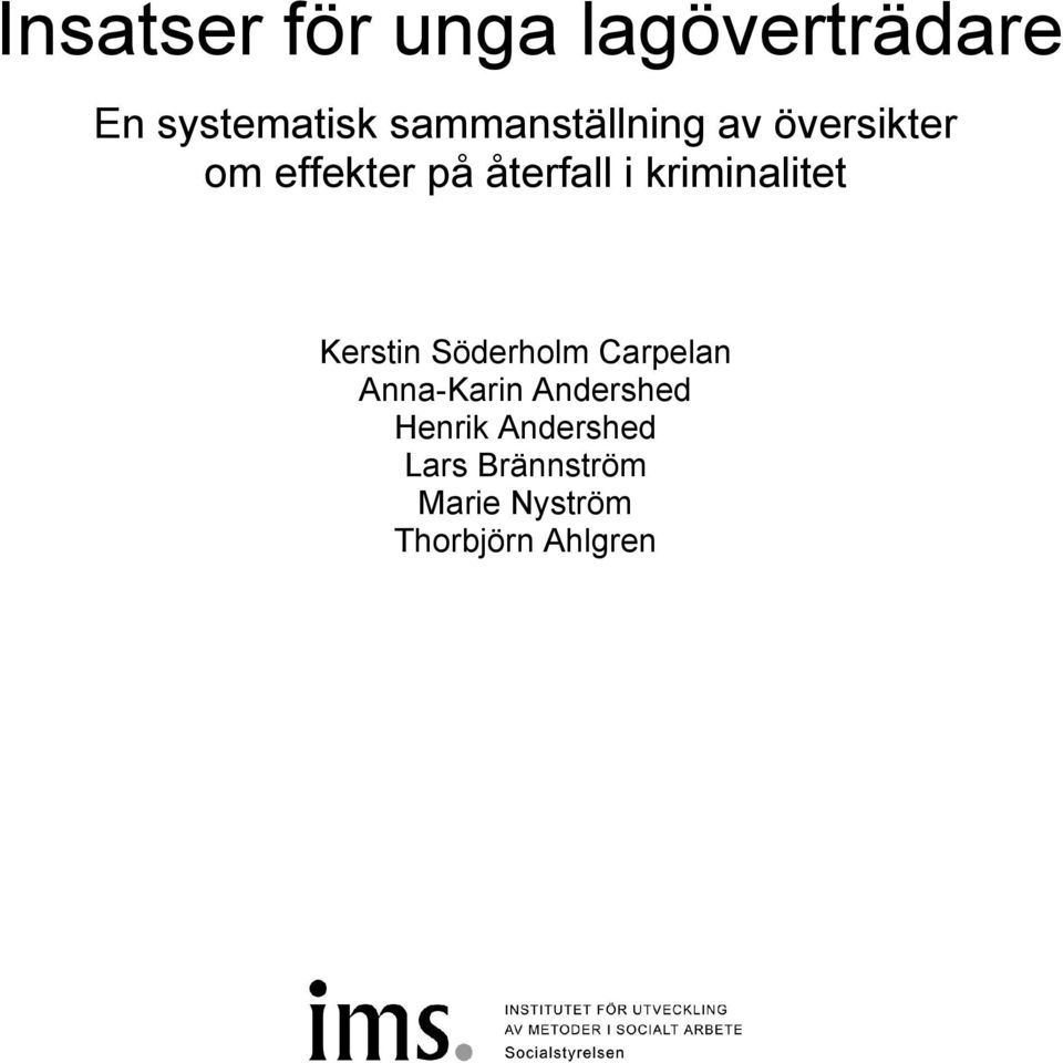 kriminalitet Kerstin Söderholm Carpelan Anna-Karin