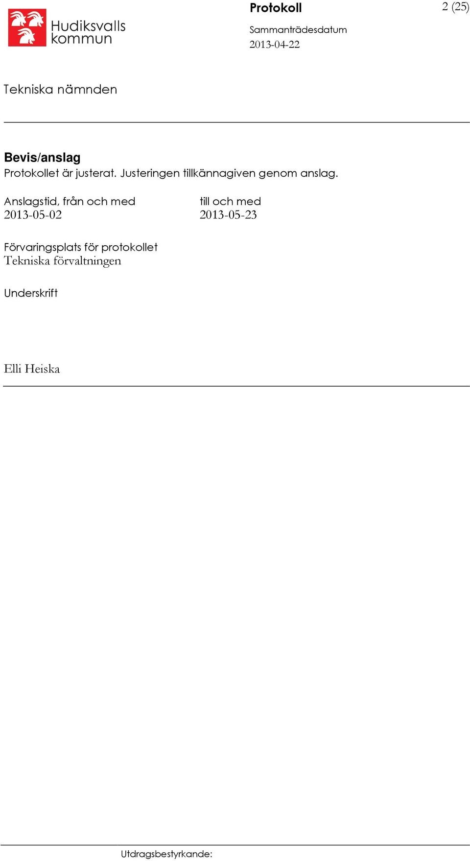 Anslagstid, från och med till och med 2013-05-02