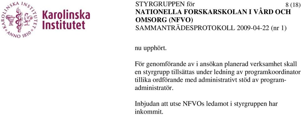 styrgrupp tillsättas under ledning av programkoordinator tillika