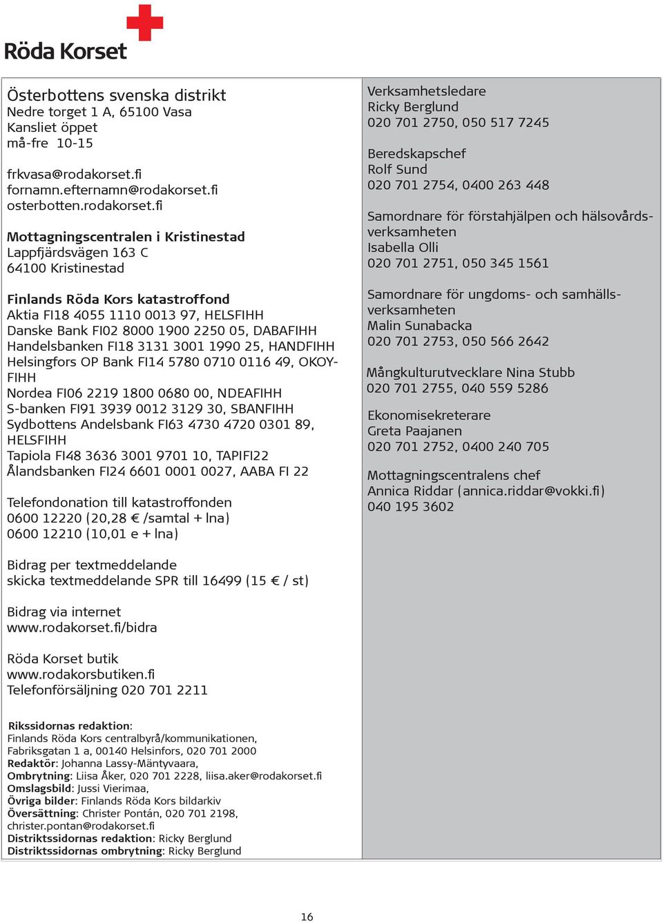 HÄR OCH NU. Österbottens svenska distrikt. Informationsblad 3/2014 ...