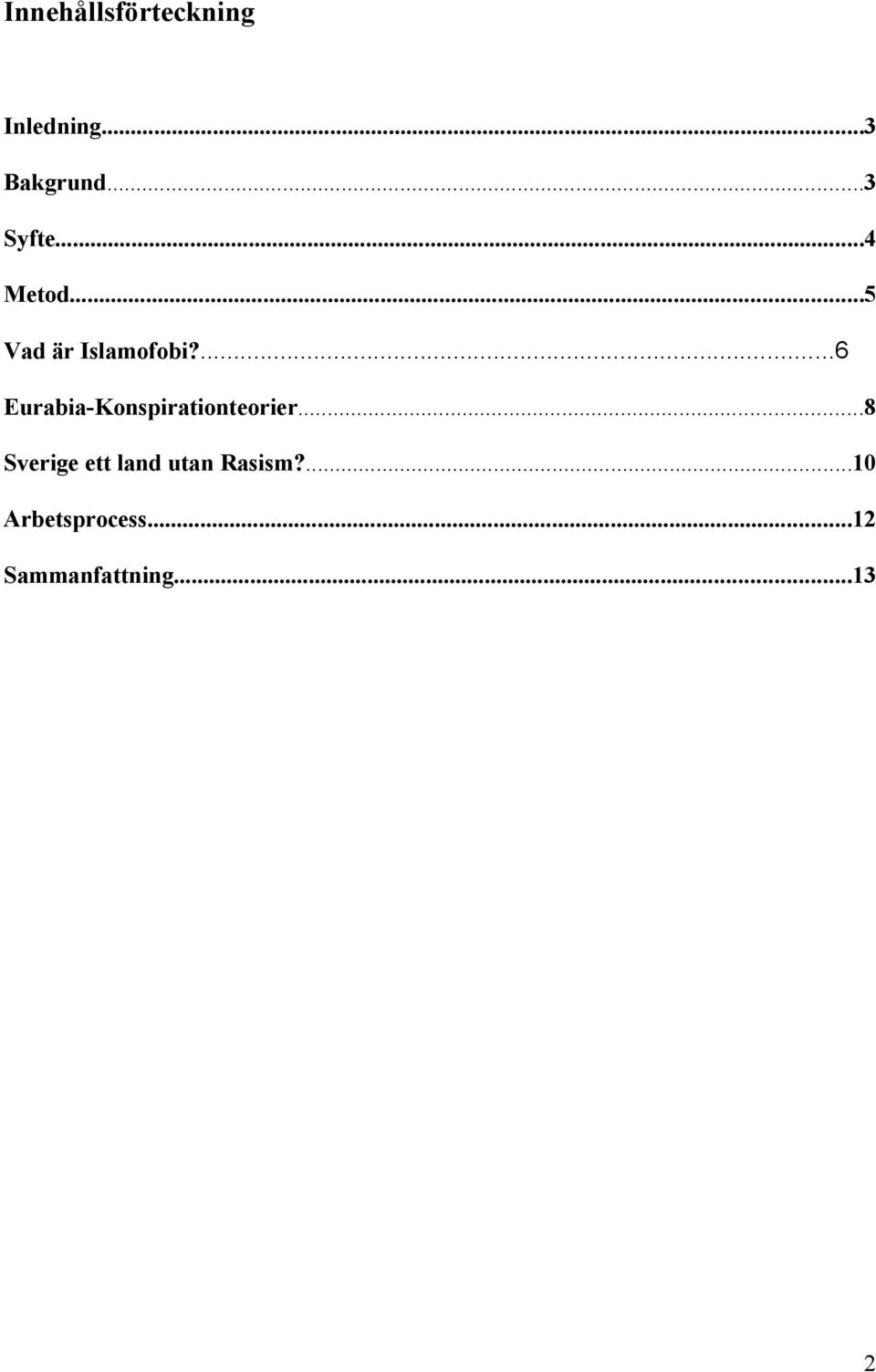 ...6 Eurabia-Konspirationteorier.