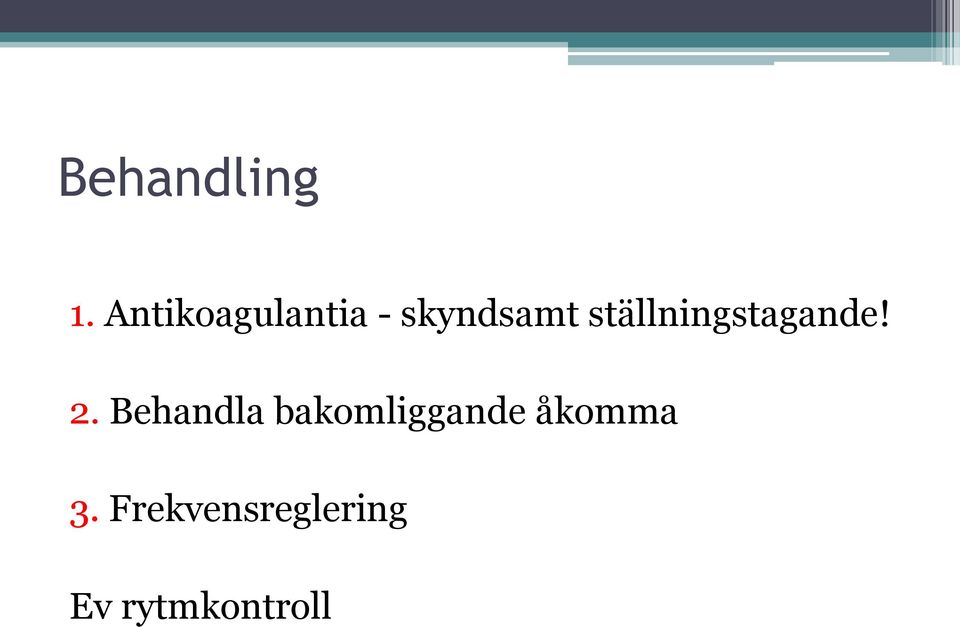ställningstagande! 2.