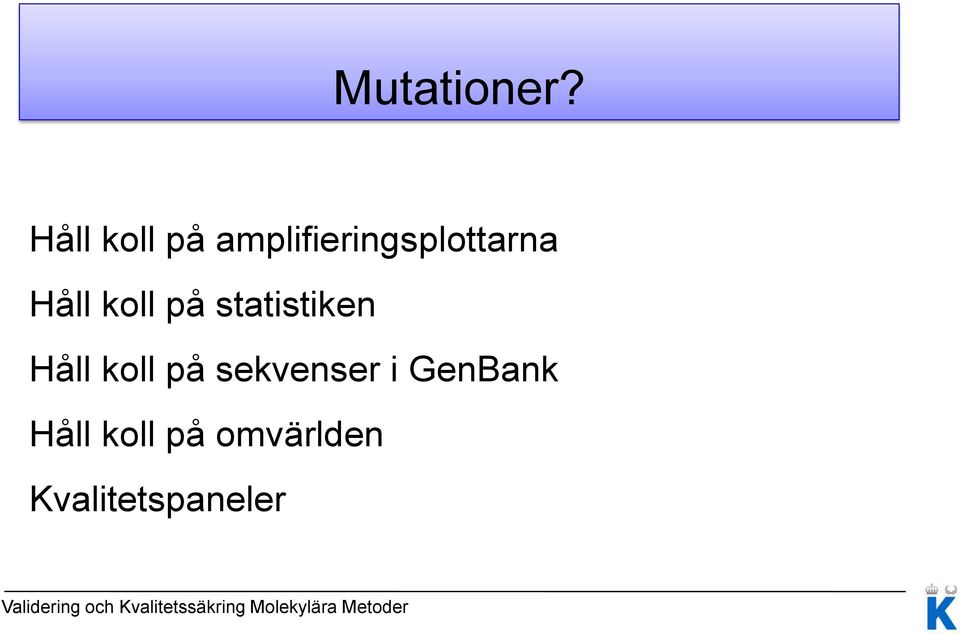 Håll koll på statistiken Håll koll