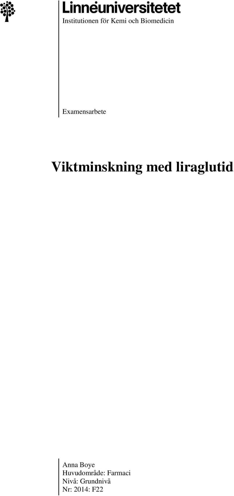 Viktminskning med liraglutid Anna