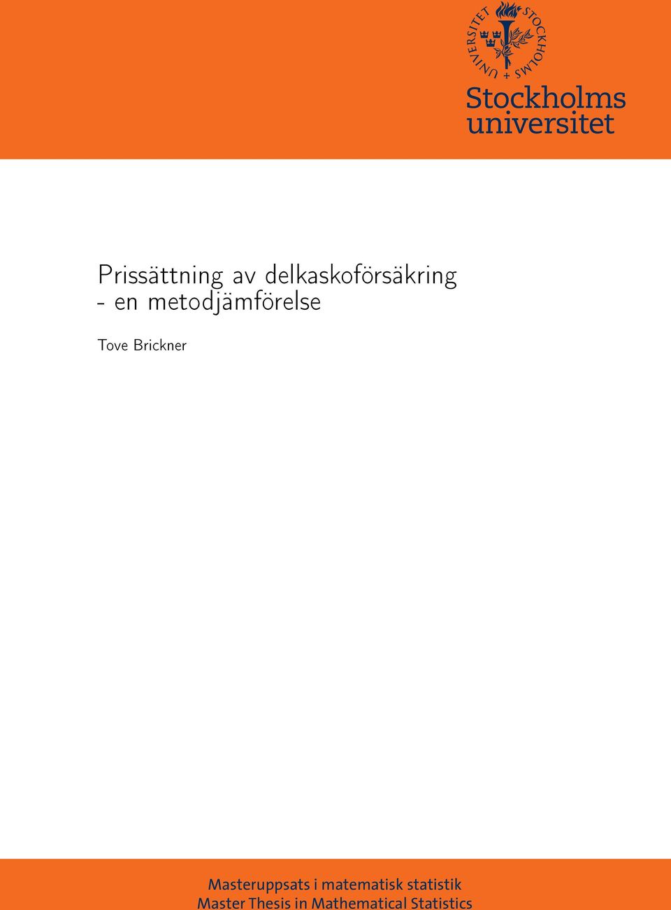 Masteruppsats i matematisk statistik