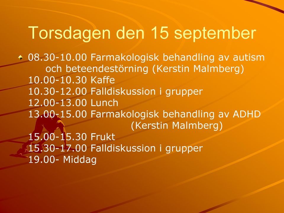 10.00-10.30 Kaffe 10.30-12.00 Falldiskussion i grupper 12.00-13.00 Lunch 13.