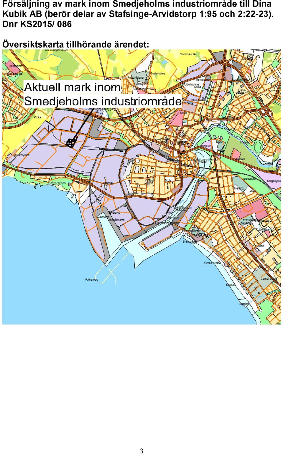 delar av Stafsinge-Arvidstorp 1:95 och