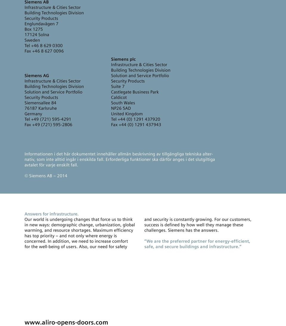 Infrastructure & Cities Sector Building Technologies Division Solution and Service Portfolio Security Products Suite 7 Castlegate Business Park Caldicot South Wales NP26 5AD United Kingdom Tel +44