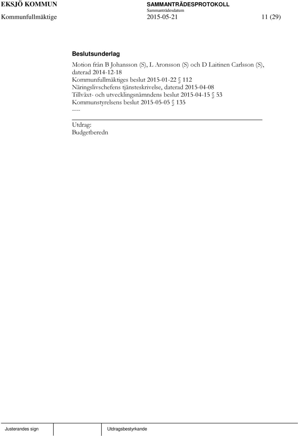 2015-01-22 112 Näringslivschefens tjänsteskrivelse, daterad 2015-04-08 Tillväxt- och