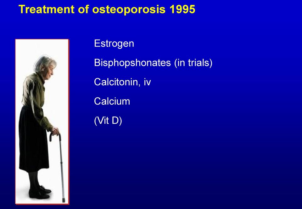 Estrogen Bisphopshonates