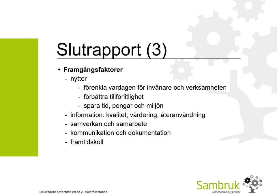 pengar och miljön - information: kvalitet, värdering, återanvändning