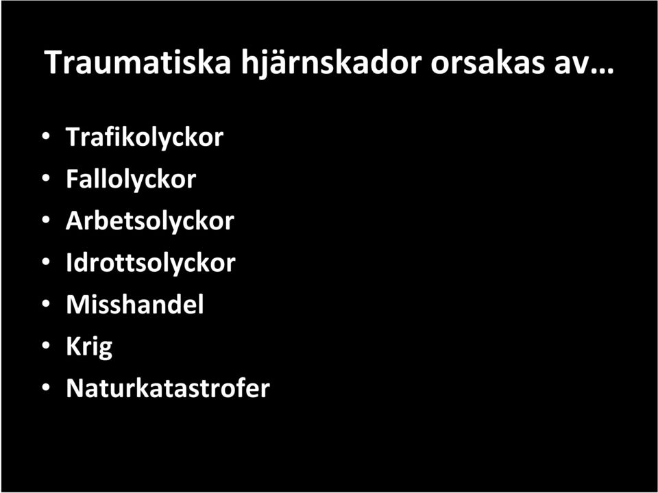 Fallolyckor Arbetsolyckor