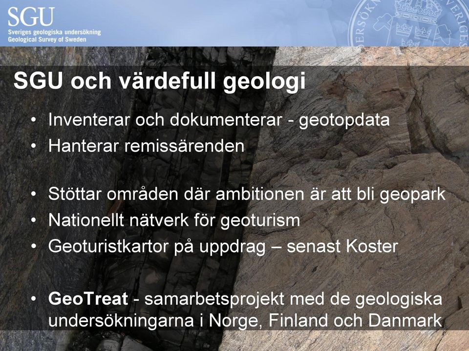 nätverk för geoturism Geoturistkartor på uppdrag senast Koster GeoTreat -