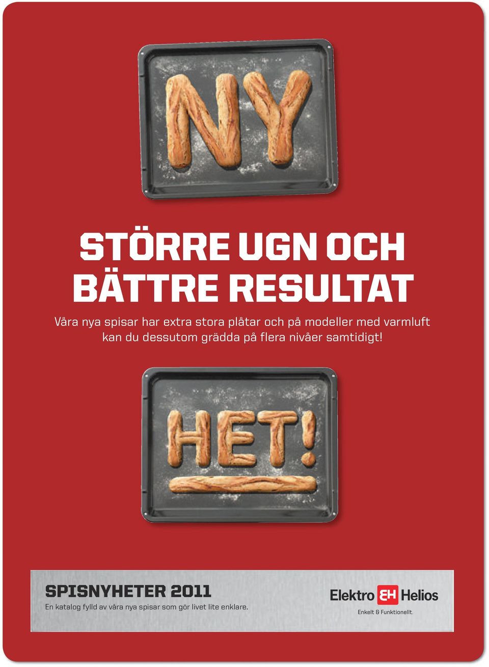 grädda på flera nivåer samtidigt!