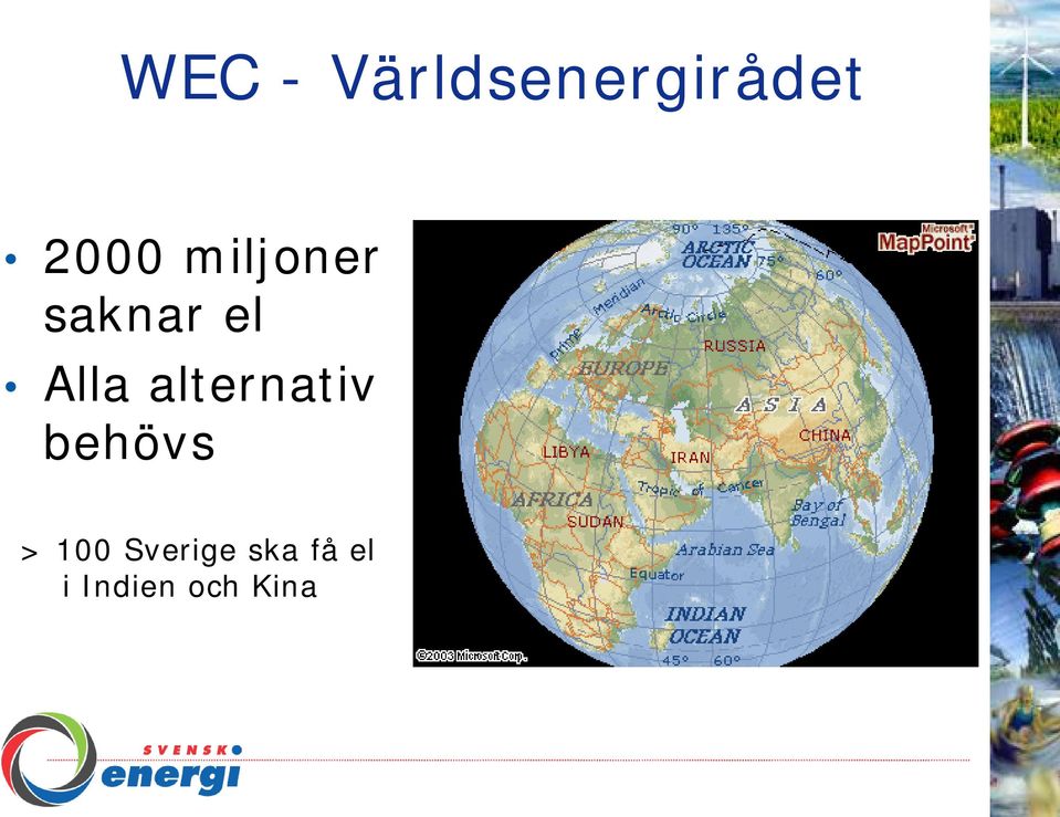 Alla alternativ behövs >