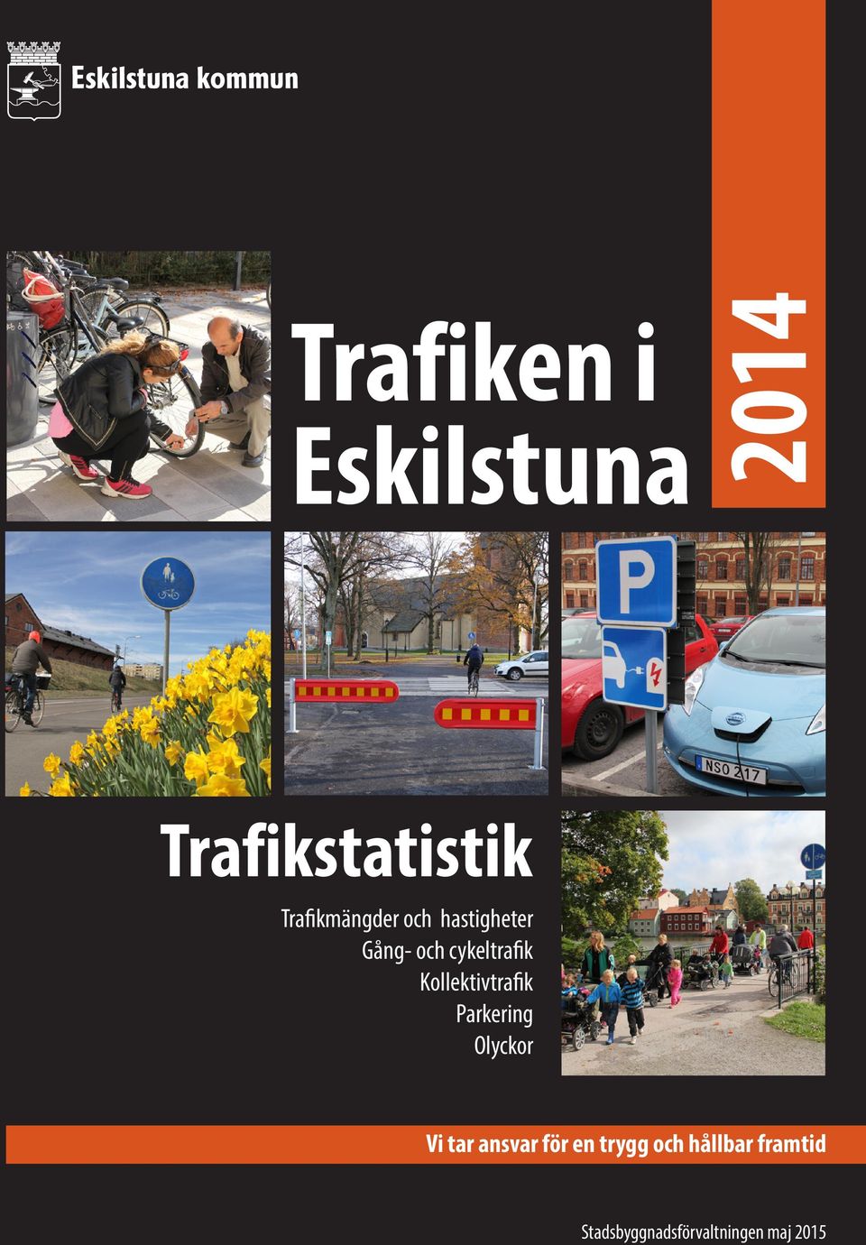 Kollektivtrafik Parkering Olyckor Vi tar ansvar för