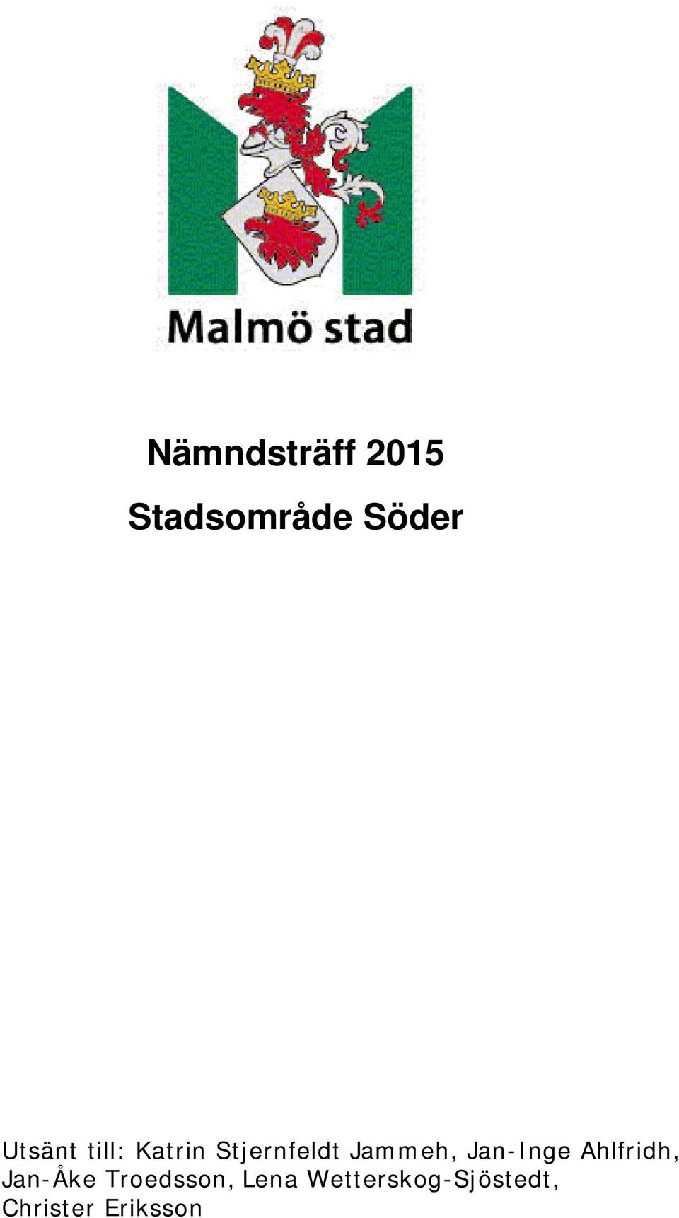 Jammeh, Jan-Inge Ahlfridh, Jan-Åke