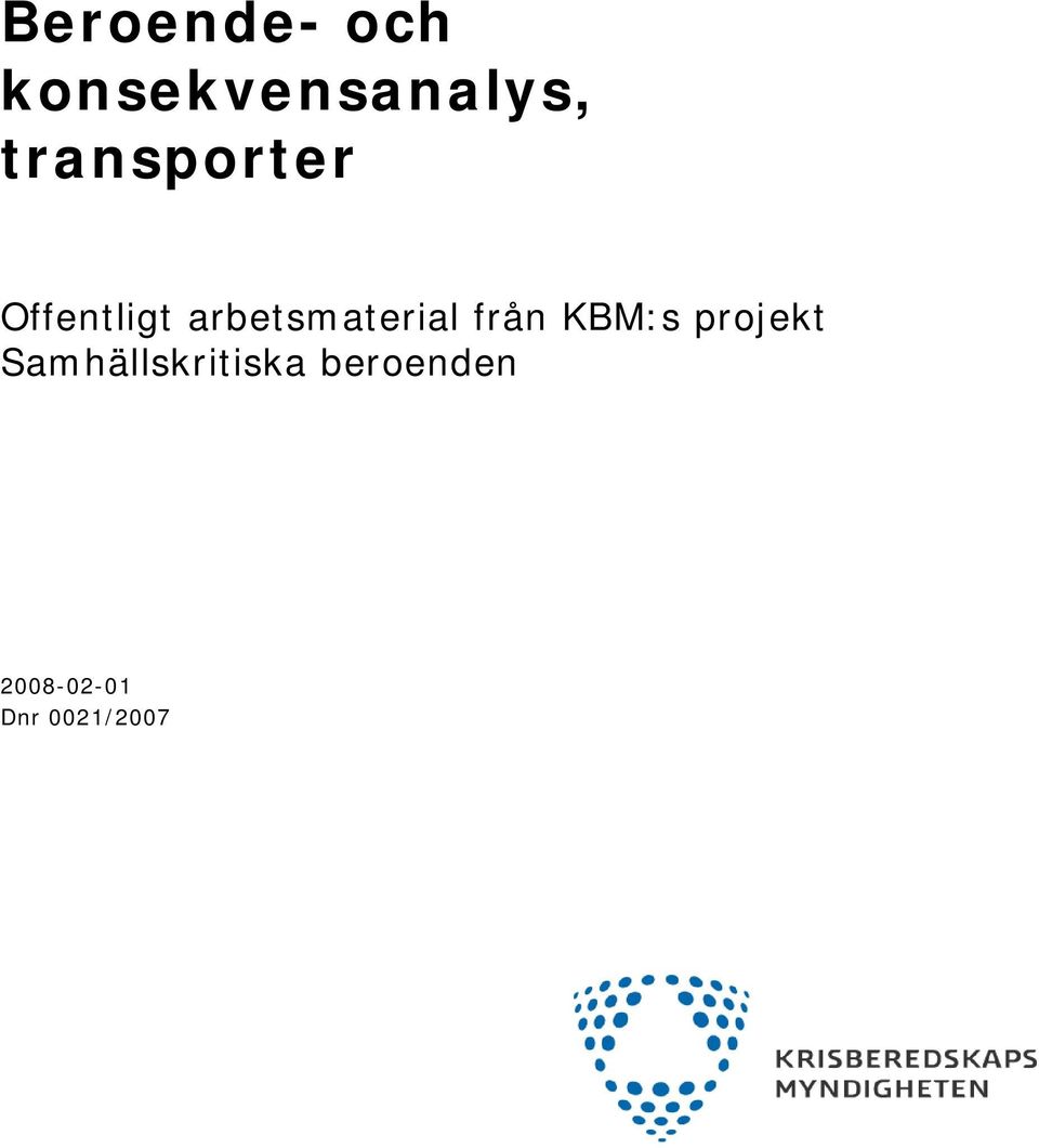 KBM:s projekt Samhällskritiska