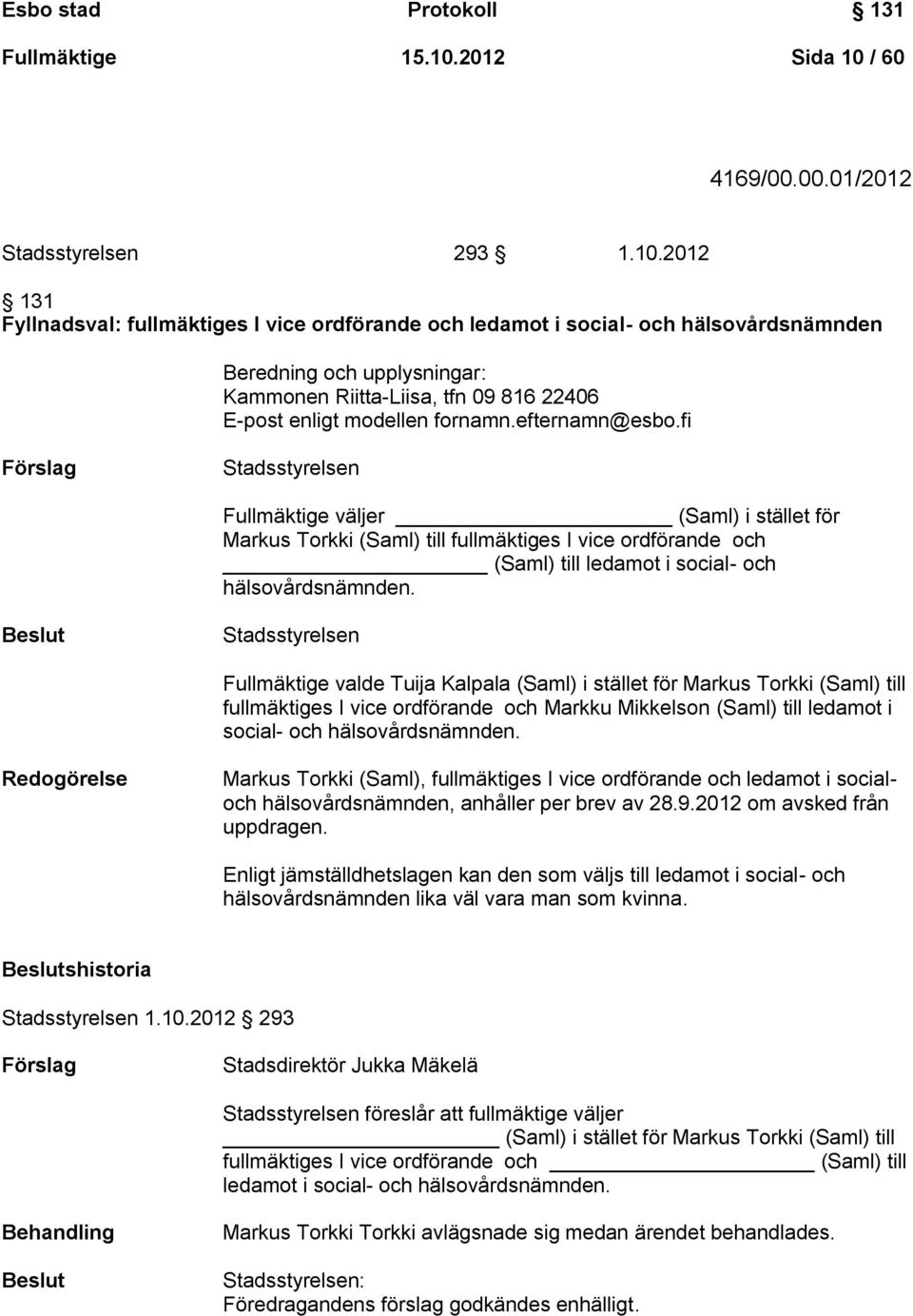 / 60 4169/00.00.01/2012 Stadsstyrelsen 293 1.10.