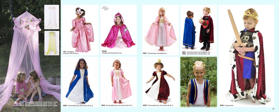 Sänghimmel/leknät med rosor, vit 8814 Sänghimmel/leknät med rosor, grön 6526 Prinsessklänning, blå sammet (S, M, L) 6524