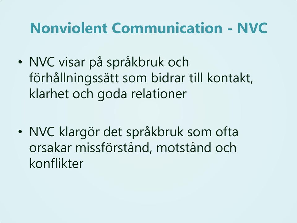 kontakt, klarhet och goda relationer NVC klargör