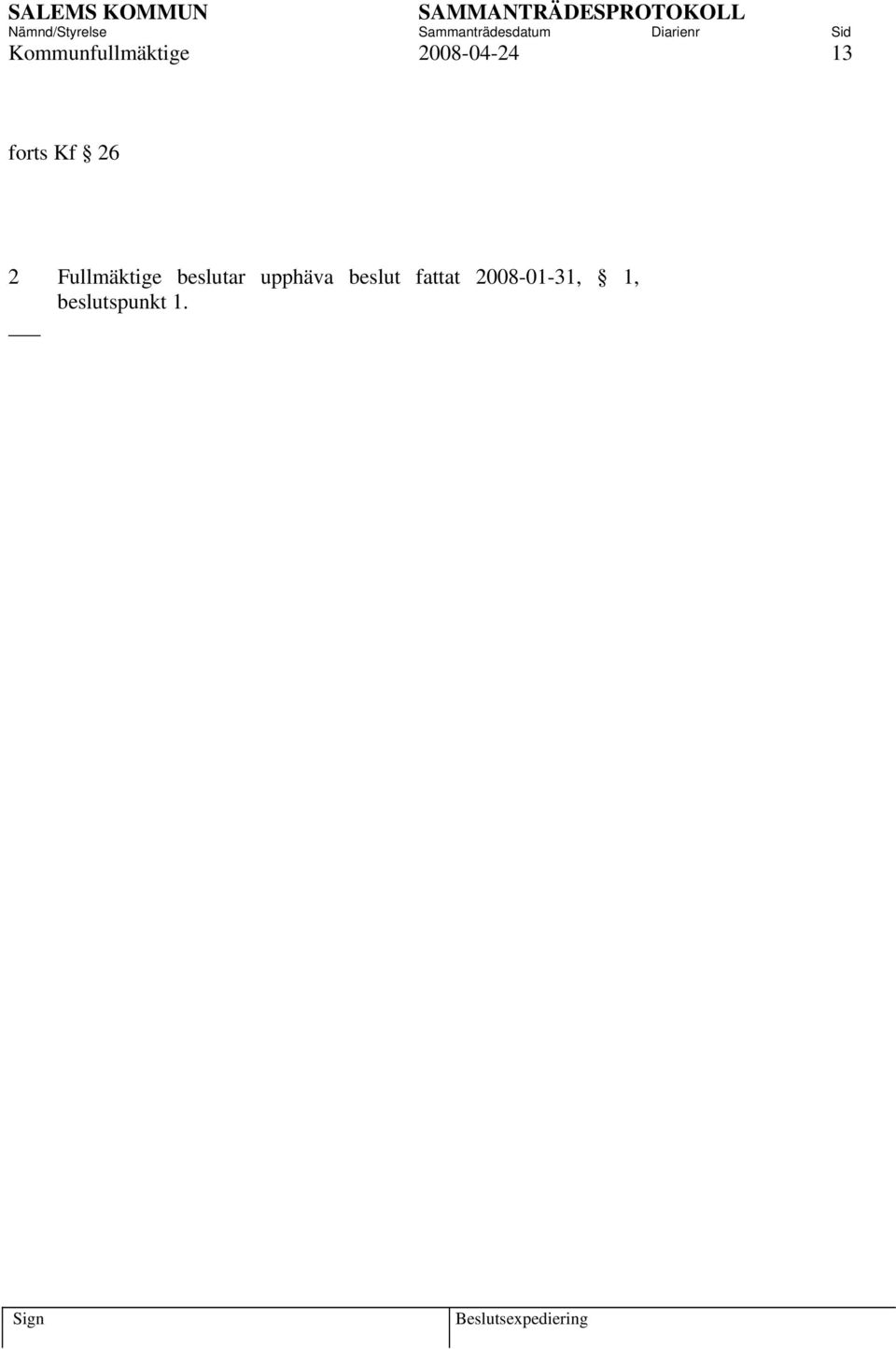 beslutar upphäva beslut