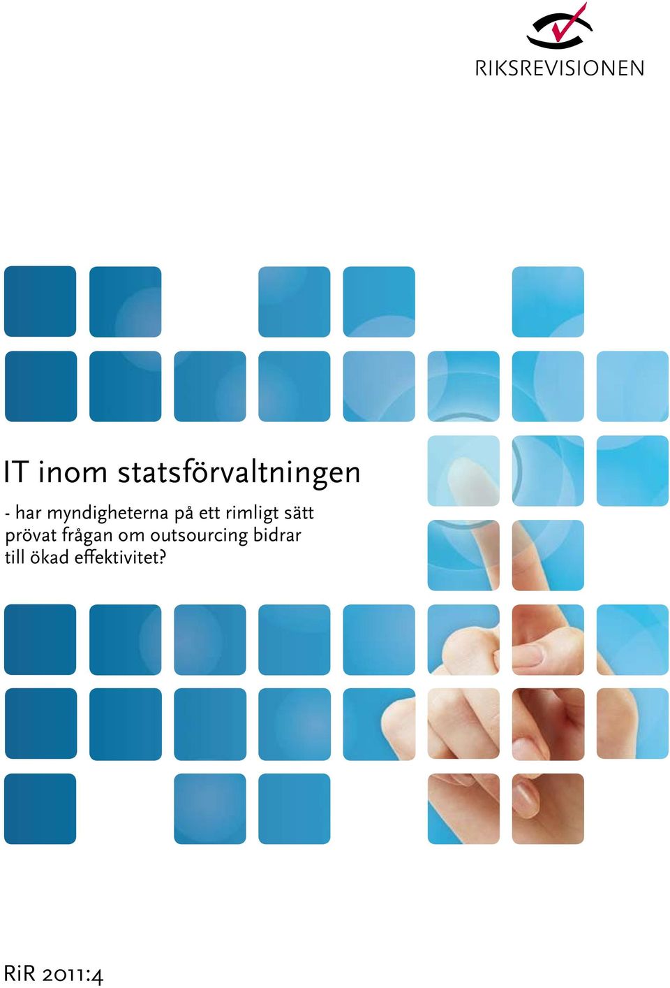 prövat frågan om outsourcing