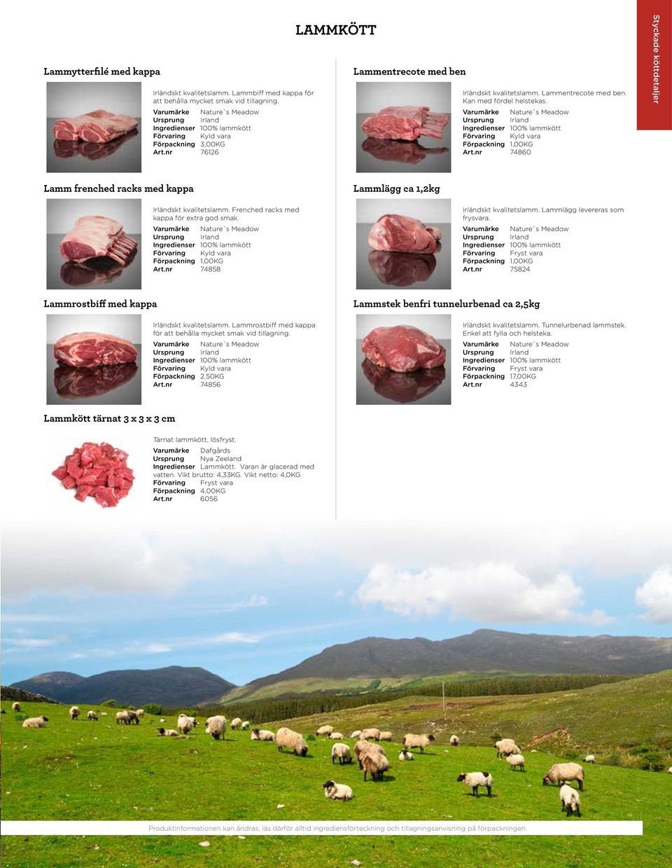 Varumärke Nature`s Meadow Ursprung Irland Ingredienser 100% lammkött Förpackning 1,00KG Art.nr 74860 Styckade köttdetaljer Lamm frenched racks med kappa Lammlägg ca 1,2kg Irländskt kvalitetslamm.