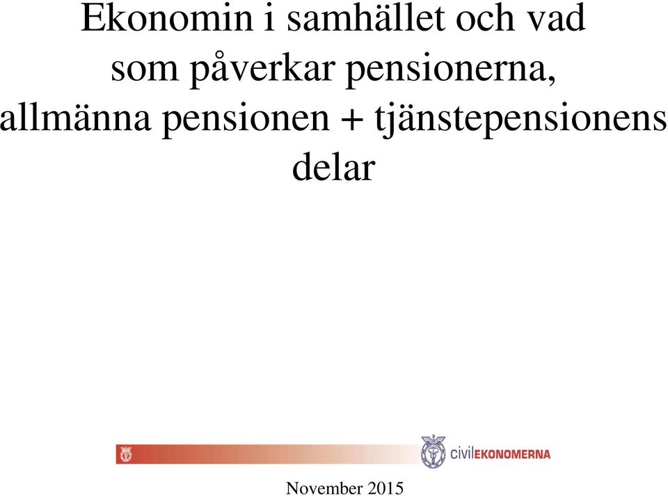 pensionerna, allmänna