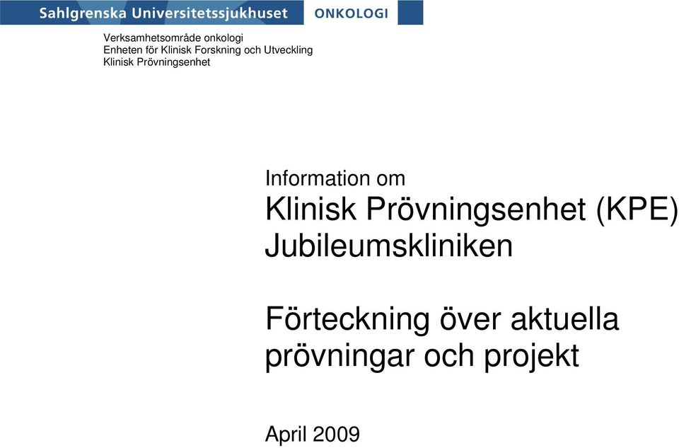 Information om Klinisk Prövningsenhet (KPE)