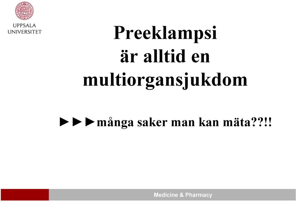 multiorgansjukdom