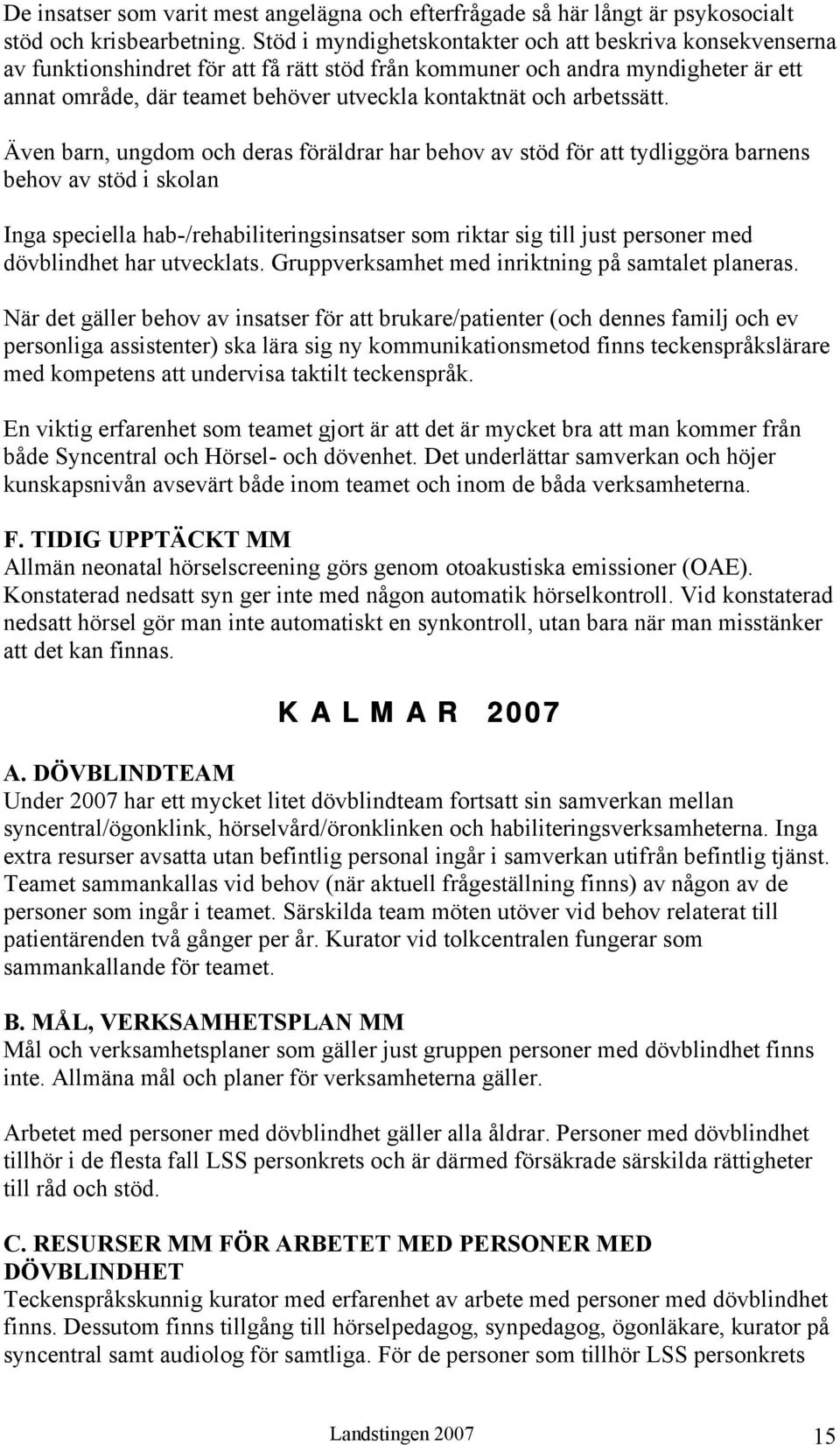 arbetssätt.