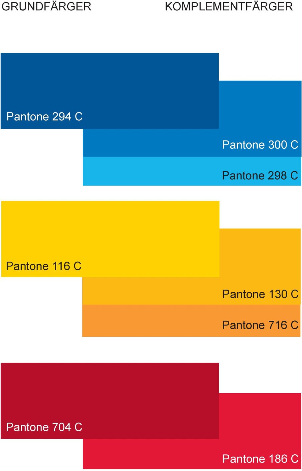 Pantone 298 C Pantone 116 C