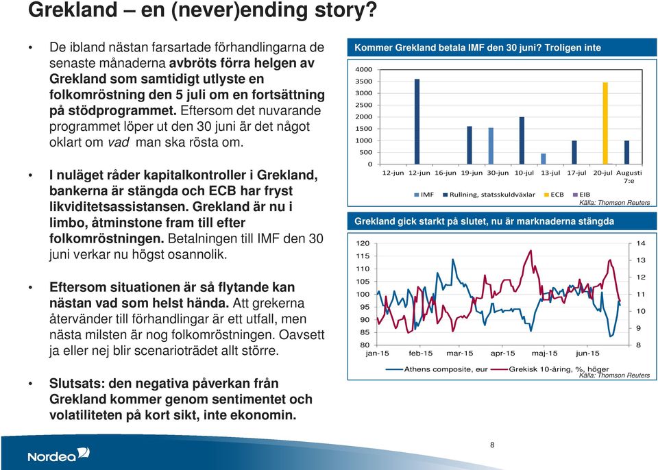 Eftersom det nuvarande programmet löper ut den 3 juni är det något oklart om vad man ska rösta om.