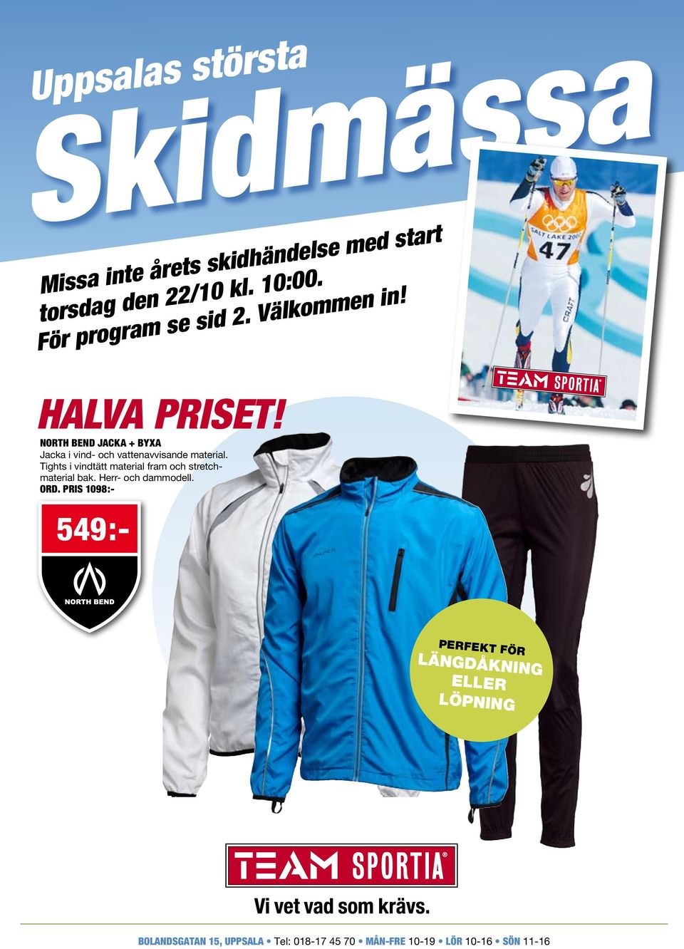 Skidmässa. Uppsalas största 549:- Missa inte årets skidhändelse med start  torsdag den 22/10 kl. 10:00. För program se sid 2. Välkommen in! - PDF Free  Download