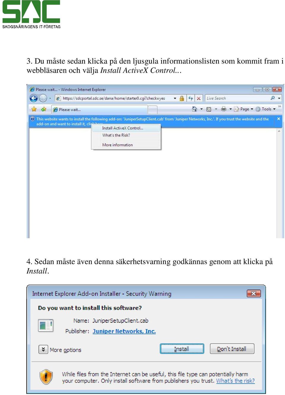 och välja Install ActiveX Control... 4.