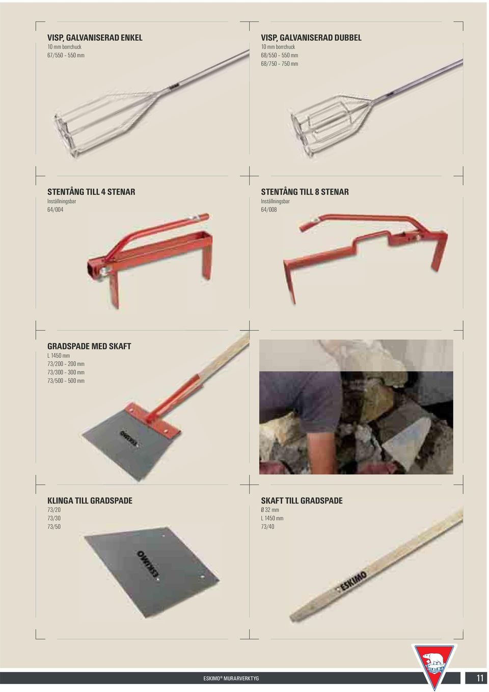 TILL 8 STENAR Inställningsbar 64/008 GRADSPADE MED SKAFT L 1450 mm 73/200 200 mm 73/300 300