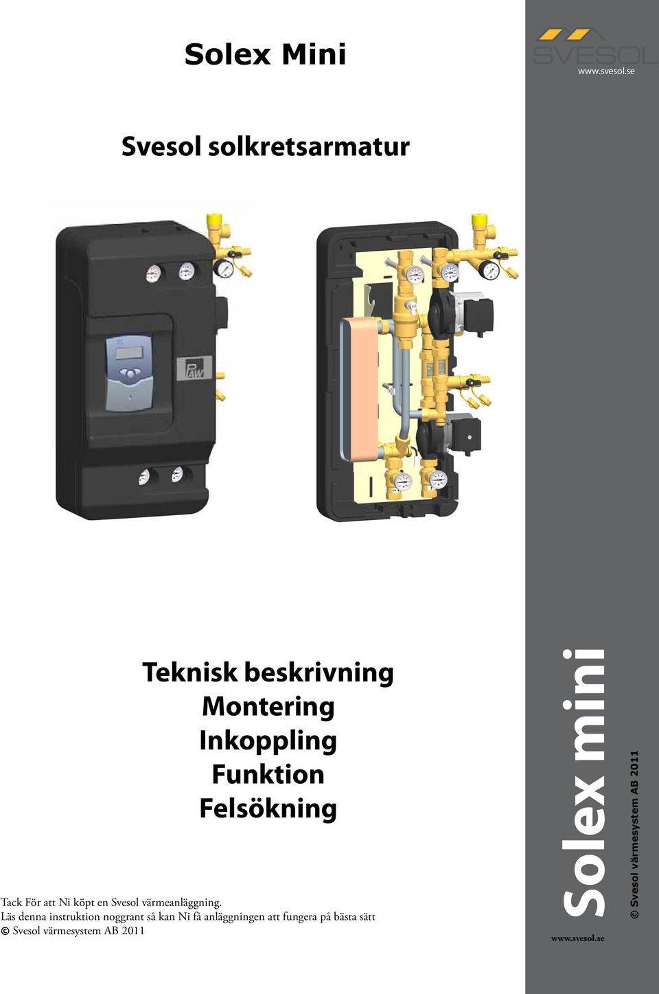Funktion Felsökning Tack För att Ni köpt en Svesol värmeanläggning.