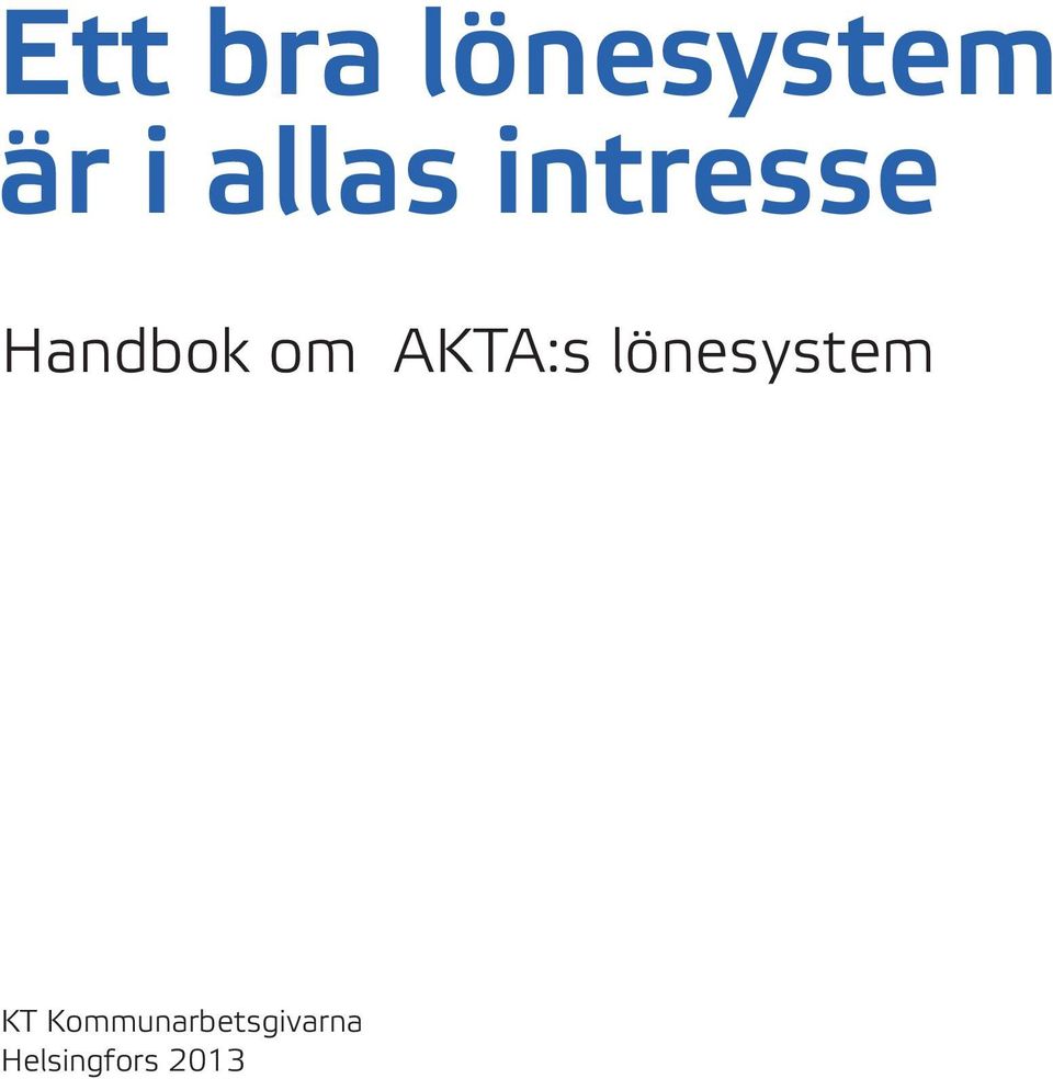 AKTA:s lönesystem KT