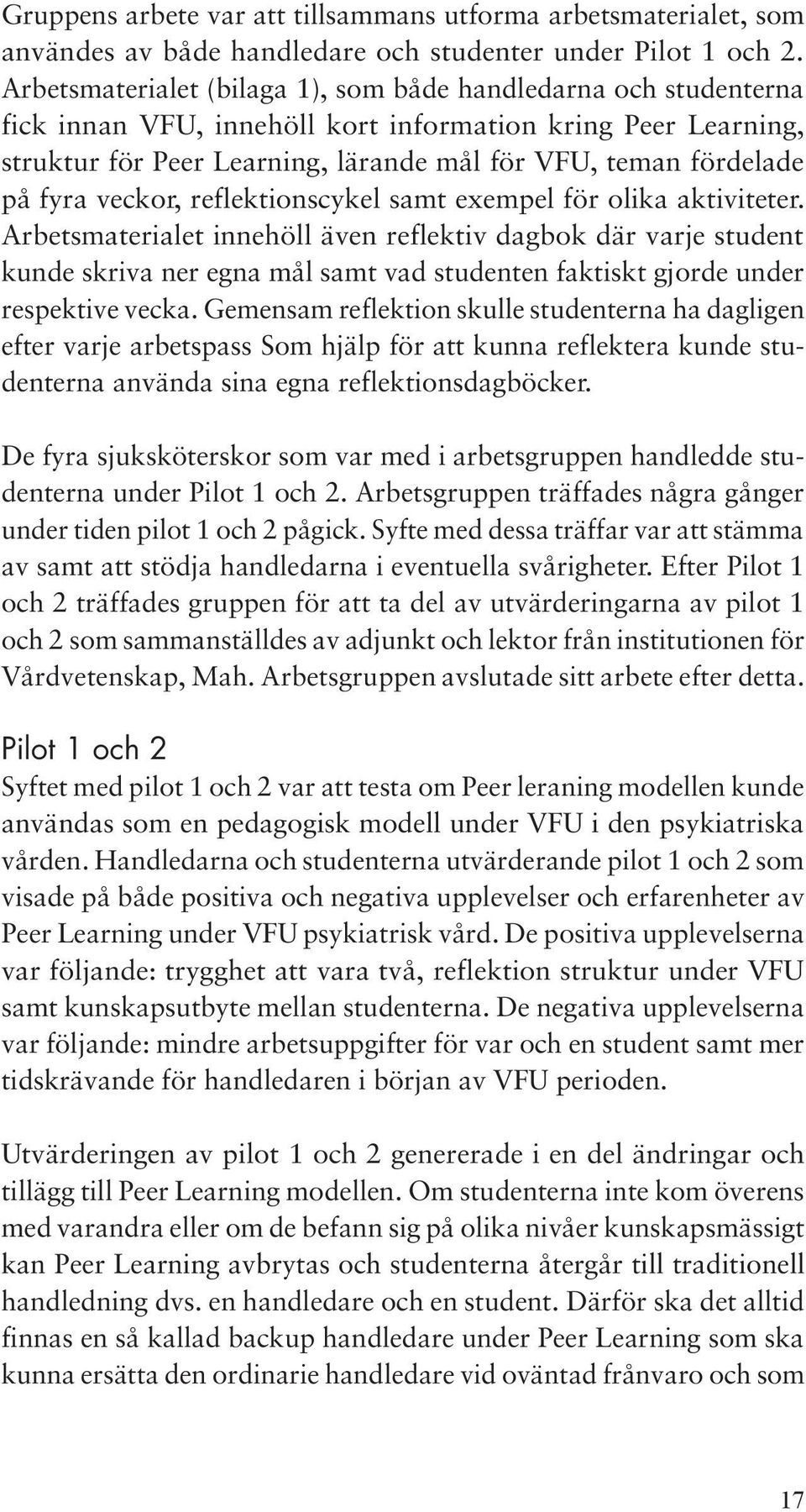 fyra veckor, reflektionscykel samt exempel för olika aktiviteter.