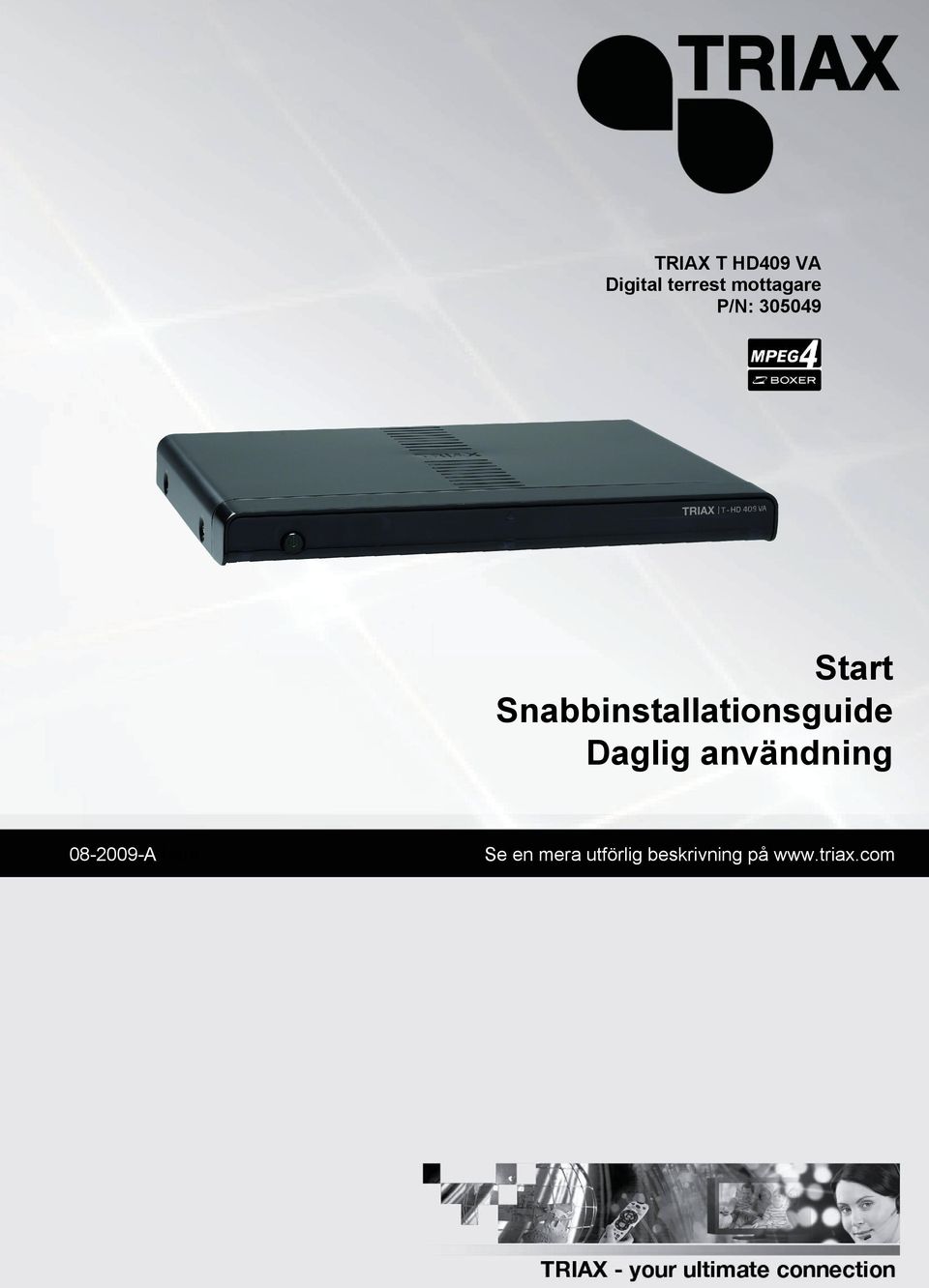 Snabbinstallationsguide Daglig användning