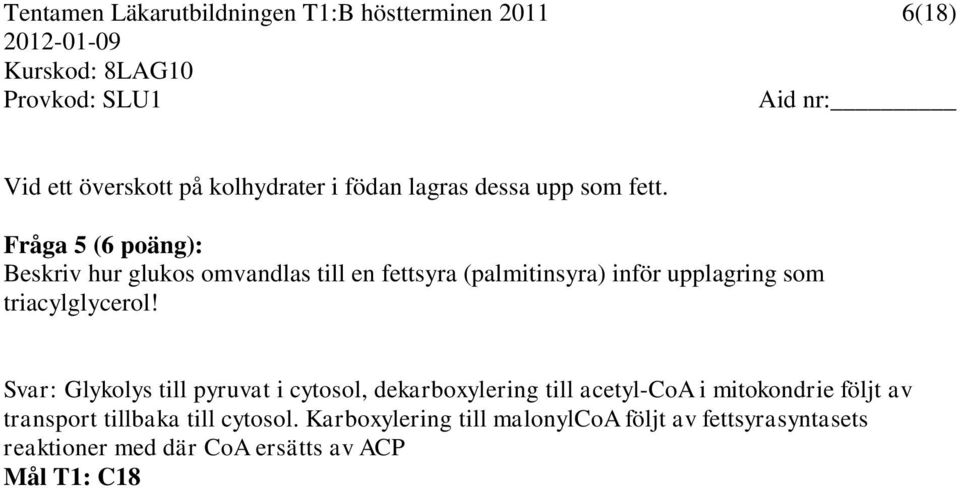 triacylglycerol!